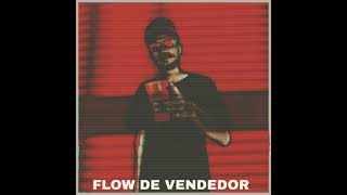 JXNIN - Flow De Vendedor (Prod.PQNO)