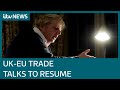 UK and EU agree to continue trade talks in Brussels | ITV News