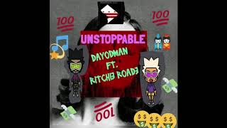 Dayodman X Ritchie Roade - Unstoppable Remix [Prod.By Braco]