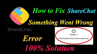 How to Fix ShareChat Oops - Something Went Wrong Error in Android & Ios - Please Try Again Later
