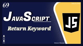 JavaScript Dates - Return Keyword in Functions || JavaScript Tutorial for Beginners - 69
