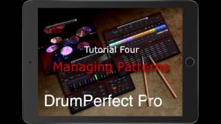 DrumPerfect Pro Tutorial #4 - Managing Patterns