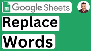 How to Replace Words in Google Sheets - Easy to Follow