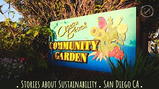 STORIES ABOUT SUSTAINABILITY | Ocean Beach Community Garden, San Diego/CA