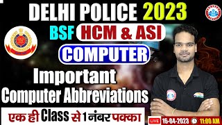 Delhi Police Computer Class | Important Computer Abbreviation | BSF HCM \u0026 ASI Computer by Shivam Sir