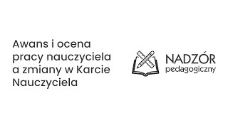 Awans i ocena pracy nauczyciela a zmiany w Karcie Nauczyciela