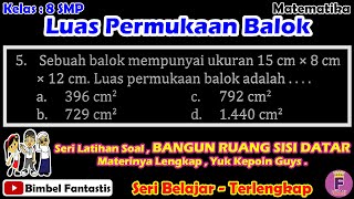 BRSD - Luas Permukaan Balok || Seri Belajar || No 5 || 2022/K8/S2/M/B3/UK2 || Mtk8 | BimbelFantastis