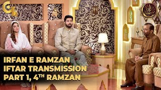 Irfan e Ramzan - Part 1 | IftaarTransmission | 4th Ramzan, 10, May 2019