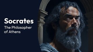 Socrates The Philosopher of Athens