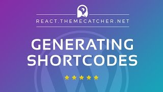 React WordPress - Generating Shortcodes