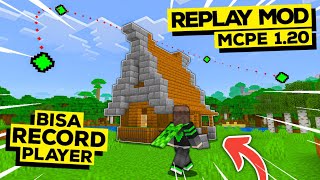 AKHIRNYA!! REPLAY MOD Mirip Java RILIS Di MCPE + BISA RECORD PLAYER - MCPE 1.20+