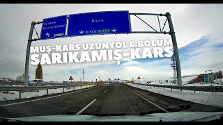 Muş-Kars Uzun Yol 6.Bölüm Sarıkamış-Kars Yolu