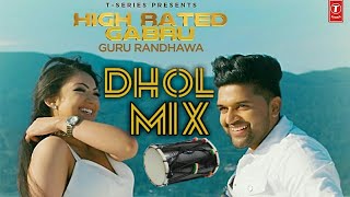 High rated gabru | Dhol Mix \ Remix | Guru Randhawa | Manj Musik | DirectorGifty | Anshu Creations