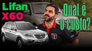 Lifan X60 vale a pena ter um? Qual é o custo de manutenção?