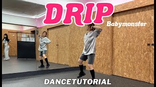 BABYMONSTER DRIP fullㅣ안무 배우기 완곡ㅣDANCE TUTORIAL MIRRORED ㅣ거울모드