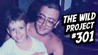 The Wild Project #301 | Papa Giorgio nunca morirá, El youtuber que está filmando su locura, Tyson