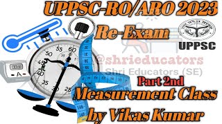 UPPSC-RO/ARO-2023 Re-Exam|Measurement Class 2nd  by Vikas KumarUPPSC-RO/ARO Pre