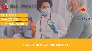 Seminar Series with CITF​: COVID-19 Vaccine Safety