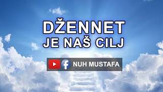 Džennet je naš cilj - hutba Nuh Mustafa