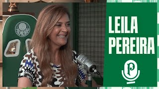 LEILA PEREIRA | PALMEIRAS CAST #70