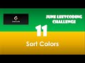 Sort Colors | Day 11 | [June LeetCoding Challenge] [Leetcode #75] [2020]
