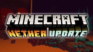The Nether Update: The Good & The Bad