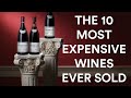 The Top 10 Most Expensive Wines Ever Sold