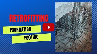 Retrofitting of building | Retrofitting of footing | Retrofitting of foundation