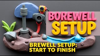 Step-by-Step Borewell Setup: From Drilling to Water Flow