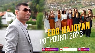 Edo Hajoyan - POTPOURRI  [4K] Official Video © 2023