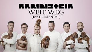 Rammstein - Weit Weg (Instrumental)