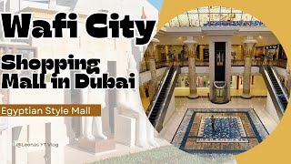 Wafi City Mall | Dubai's Unique Egyptian-Themed Shopping Destination / Oud Metha / Leenas YT Vlog