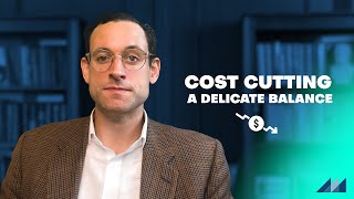 Cost Cutting in Business: A Delicate Balance