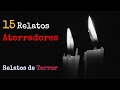 Maratón de historias de Terror | Relatos y Leyendas de Terror