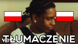 A$AP Rocky - Praise The Lord Ft. Skepta [Tłumaczenie PL/Po Polsku]