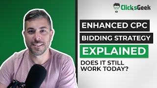Enhanced CPC Bidding Strategy | Does It Still Work in 2022?