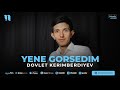 Dovlet Kerimberdiyev - Yene gorsedim (audio 2023)