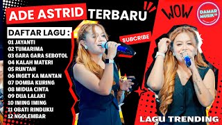 JAYANTI - TUMARIMA - GARA GARA SEBOTOL | ADE ASTRID X GERENGSENG TEAM FULL ALBUM  DANGDUT BAJIDOR