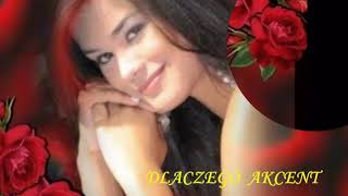 ❊❊❊  DLACZEGO   ❊❊❊ AKCENT