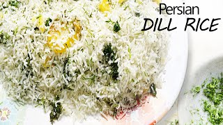 Dill Rice Recipe | Persian Style Rice | Easy \u0026 Healthy | FEAST WITH SHAHANA