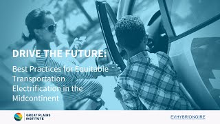 Drive the Future: Best Practices for Equitable Transportation Electrification in the Midcontinent