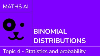 Binomial distributions [IB Maths AI SL/HL]