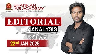 Editorial Analysis| January 22, 2025| Shankar IAS Academy| UPSC current Affairs | Mains