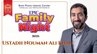 EPIC Family Night with Ustadh Nouman Ali Khan