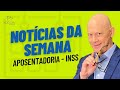 #14 NOVIDADE NO INSS. VEJA O QUE É E SERÁ NOTÍCIA NESTA SEMANA.