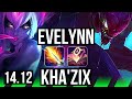 EVELYNN vs KHA'ZIX (JGL) | 78% winrate, 12/2/8, Legendary | TR Diamond | 14.12