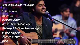 Arijit Singh Soulful Hits || Latest Arijit Singh Songs|| Best Romantic Songs 2021