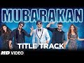 Mubarakan Title Song (Video) | Anil Kapoor | Arjun Kapoor | Ileana D’Cruz | Athiya Shetty | Badshah