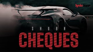 Cheques - Shubh | Punjabi Song lyrics Video | Lyric lane