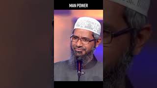 Dr. Zakir Naik | Short Video | 4 Zero Four | Man Power Matters